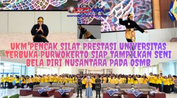 UKM Pencak Silat Prestasi Universitas Terbuka Purwokerto Siap Tampilkan Seni Bela Diri Nusantara pada OSMB